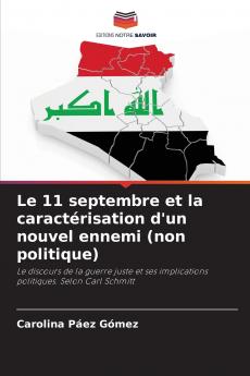 Le 11 septembre et la caractérisation d'un nouvel ennemi (non politique)