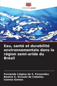 Eau santé et durabilité environnementale dans la région semi-aride du Brésil