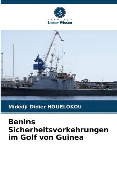 Benins Sicherheitsvorkehrungen im Golf von Guinea