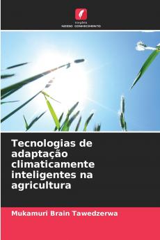 Tecnologias de adaptação climaticamente inteligentes na agricultura