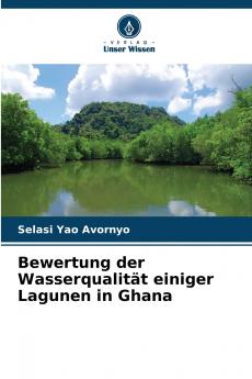 Bewertung der Wasserqualität einiger Lagunen in Ghana