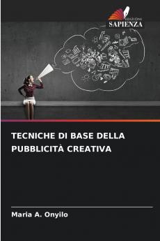 TECNICHE DI BASE DELLA PUBBLICITÀ CREATIVA
