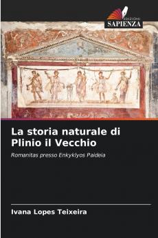 La storia naturale di Plinio il Vecchio