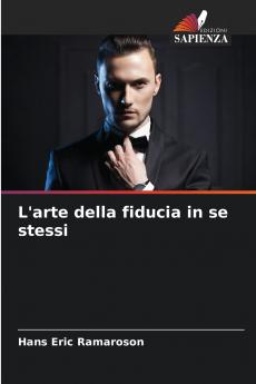 L'arte della fiducia in se stessi