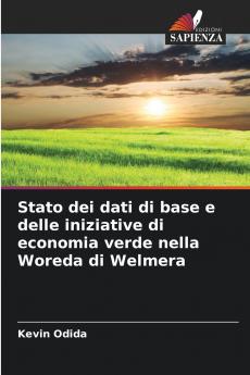 Stato dei dati di base e delle iniziative di economia verde nella Woreda di Welmera