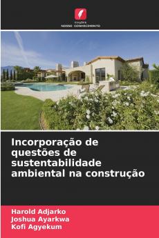 Incorporação de questões de sustentabilidade ambiental na construção