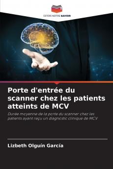 Porte d'entrée du scanner chez les patients atteints de MCV