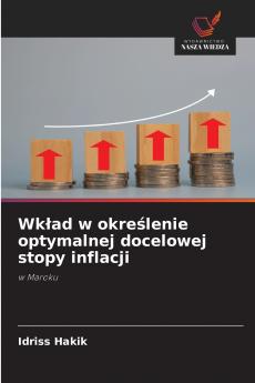Wk?ad w okre?lenie optymalnej docelowej stopy inflacji