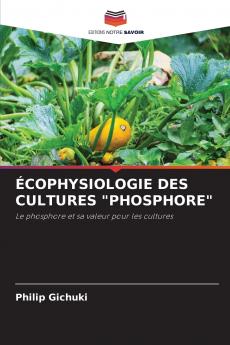 ÉCOPHYSIOLOGIE DES CULTURES PHOSPHORE
