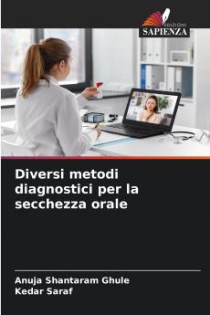 Diversi metodi diagnostici per la secchezza orale