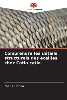 Comprendre les détails structurels des écailles chez Catla catla