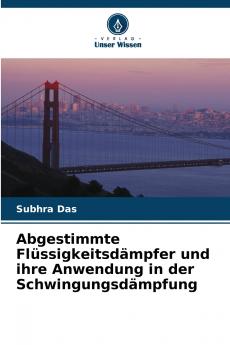 Abgestimmte Flüssigkeitsdämpfer und ihre Anwendung in der Schwingungsdämpfung