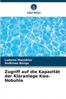 Zugriff auf die Kapazität der Kläranlage Kwa-Nobuhle