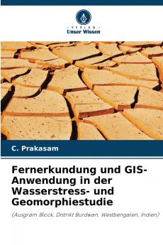 Fernerkundung und GIS-Anwendung in der Wasserstress- und Geomorphiestudie