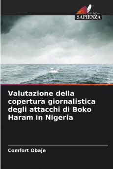 Valutazione della copertura giornalistica degli attacchi di Boko Haram in Nigeria