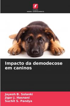 Impacto da demodecose em caninos