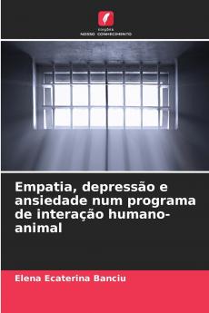 Empatia depressão e ansiedade num programa de interação humano-animal