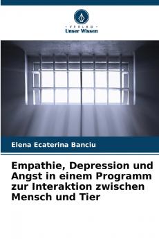 Empathie Depression und Angst in einem Programm zur Interaktion zwischen Mensch und Tier