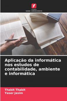 Aplicação da informática nos estudos de contabilidade ambiente e informática