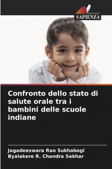 Confronto dello stato di salute orale tra i bambini delle scuole indiane