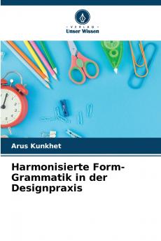 Harmonisierte Form-Grammatik in der Designpraxis