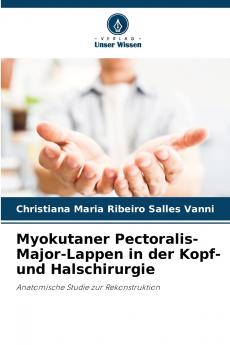 Myokutaner Pectoralis-Major-Lappen in der Kopf- und Halschirurgie
