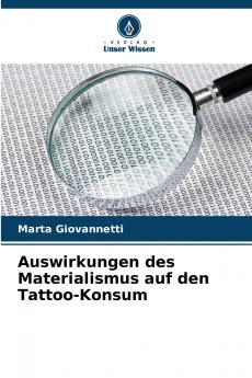 Auswirkungen des Materialismus auf den Tattoo-Konsum
