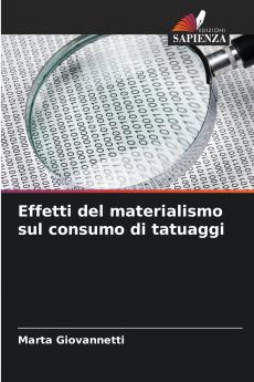 Effetti del materialismo sul consumo di tatuaggi