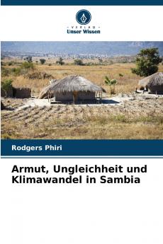 Armut Ungleichheit und Klimawandel in Sambia