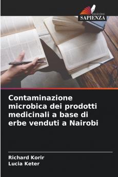 Contaminazione microbica dei prodotti medicinali a base di erbe venduti a Nairobi
