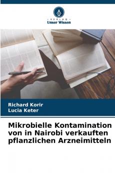 Mikrobielle Kontamination von in Nairobi verkauften pflanzlichen Arzneimitteln