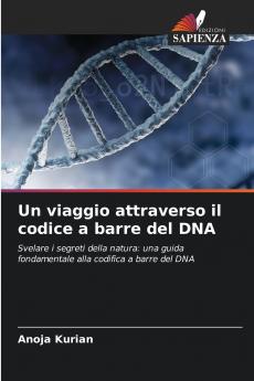 Un viaggio attraverso il codice a barre del DNA