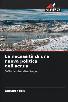 La necessità di una nuova politica dell'acqua