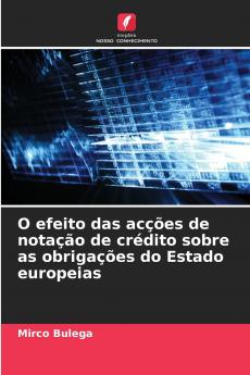 O efeito das acções de notação de crédito sobre as obrigações do Estado europeias