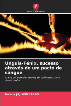 Unguis-Fénix sucesso através de um pacto de sangue