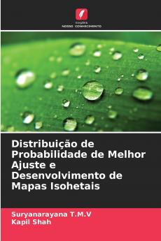 Distribuição de Probabilidade de Melhor Ajuste e Desenvolvimento de Mapas Isohetais