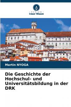 Die Geschichte der Hochschul- und Universitätsbildung in der DRK