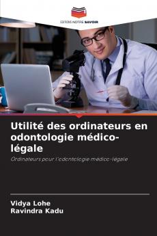 Utilité des ordinateurs en odontologie médico-légale