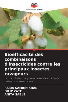 Bioefficacité des combinaisons d'insecticides contre les principaux insectes ravageurs