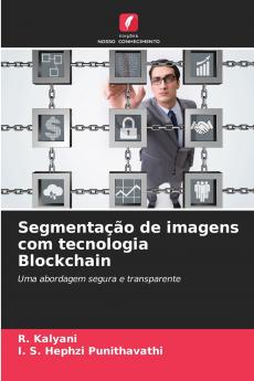 Segmentação de imagens com tecnologia Blockchain
