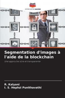 Segmentation d'images à l'aide de la blockchain