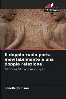 Il doppio ruolo porta inevitabilmente a una doppia relazione
