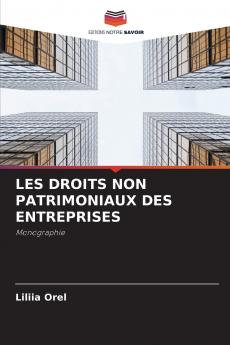 LES DROITS NON PATRIMONIAUX DES ENTREPRISES