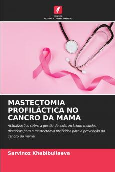 MASTECTOMIA PROFILÁCTICA NO CANCRO DA MAMA