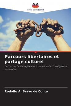 Parcours libertaires et partage culturel