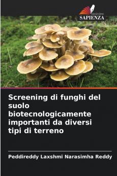 Screening di funghi del suolo biotecnologicamente importanti da diversi tipi di terreno