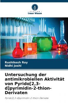 Untersuchung der antimikrobiellen Aktivität von Pyrido[23-d]pyrimidin-2-thion-Derivaten