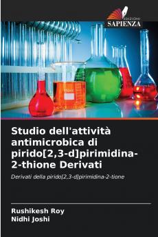 Studio dell'attività antimicrobica di pirido[23-d]pirimidina-2-thione Derivati