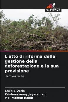 L'atto di riforma della gestione della deforestazione e la sua previsione