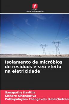 Isolamento de micróbios de resíduos e seu efeito na eletricidade